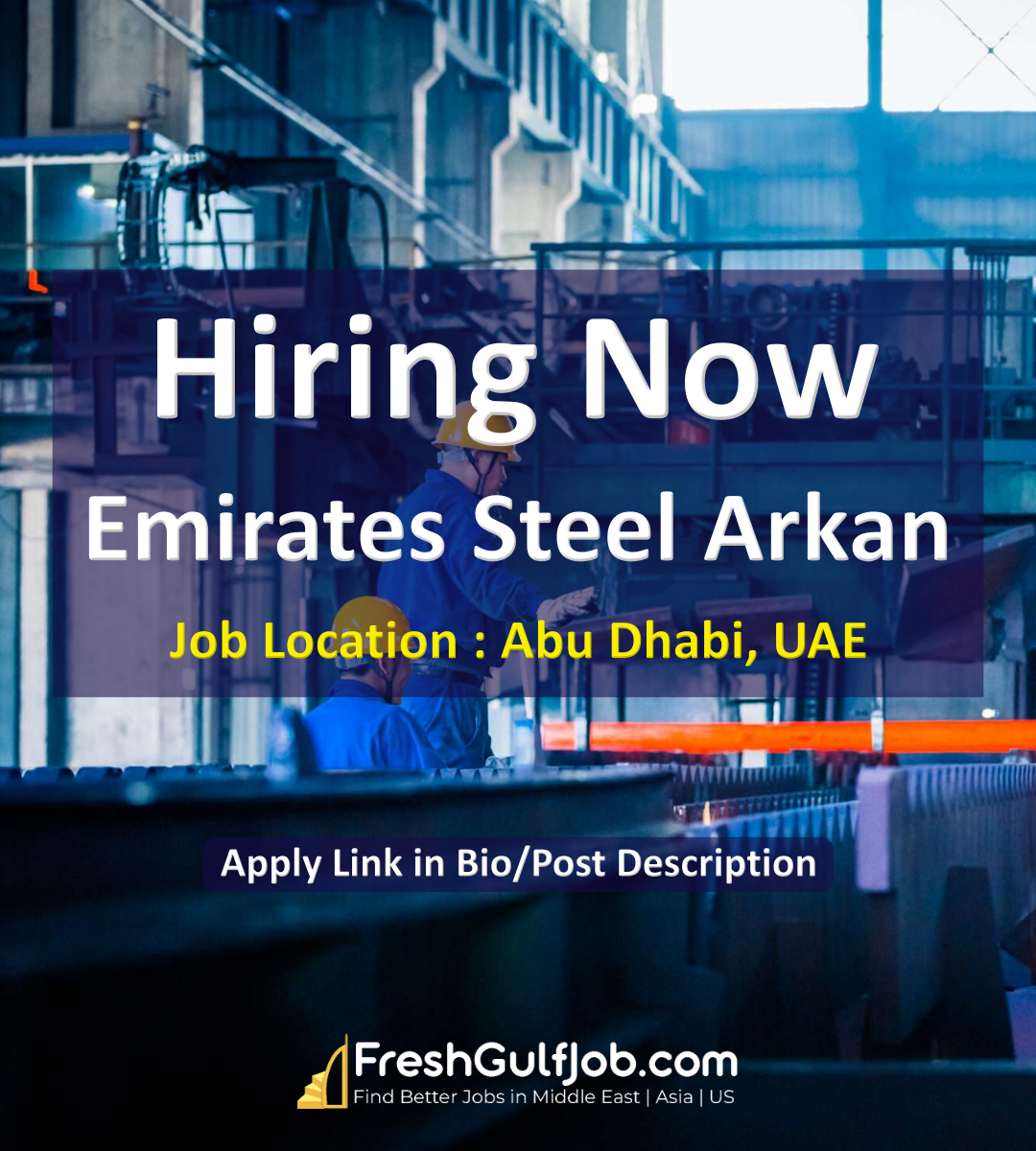  Emirates Steel Jobs Abu Dhabi Emirates Steel Arkan Careers UAE 2023